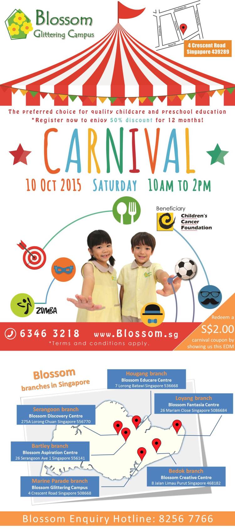 Blossom Glittering Campus - The preferred choice for quality childcare and preschool education. * Register now to enjoy 50% discount for 12 months! Carnival on 10 Oct 2015 Saturday 10am to 2pm. Redeem a carnival coupon by showing us this EDM. *Terms and conditions apply.