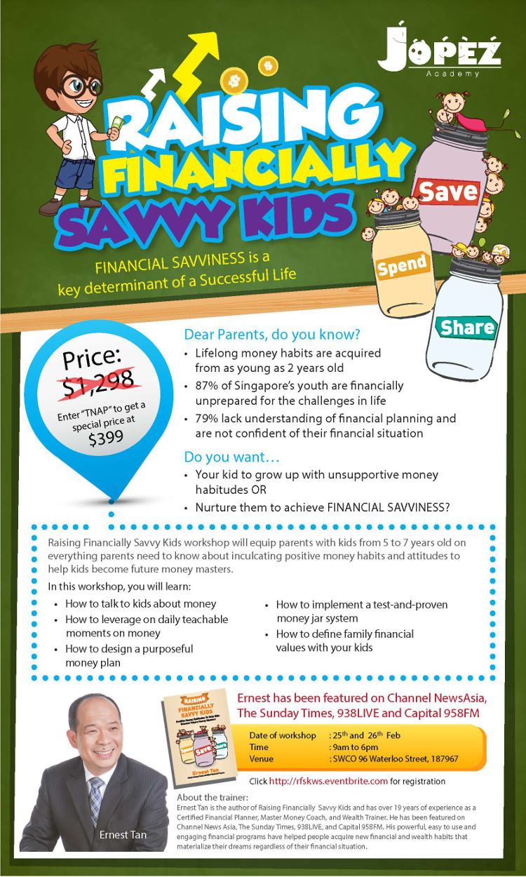 Raising Financially Savvy Kids workshop will equip parents with kids from 5 to 7 years old on everything parents need to know about inculcating positive money habits and attitudes to help kids become future money masters.