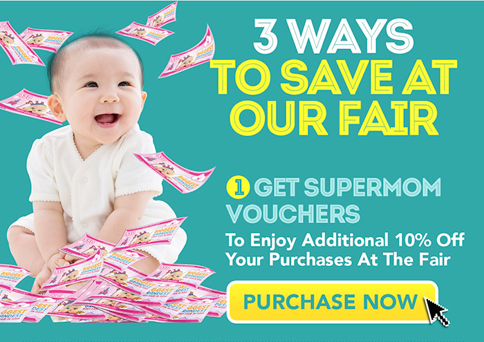 3 ways to save at Supermom Baby Fair
