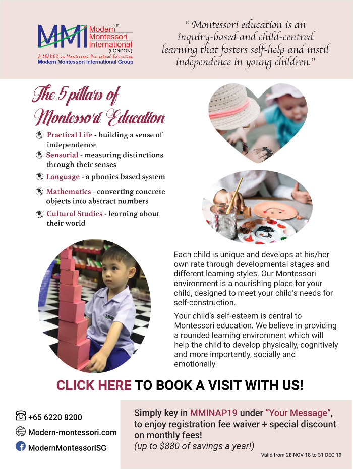 Your child's self-esteem is central to Montessori education. We believe in providing a rounded learning environment which will help the child to develop physically, cognitively and more importantly, socially and emotionally. Click here to book a visit with us! Simply key in MMINAP19 under 'Your Message' to enjoy registration fee waiver + special discount on monthly fees!